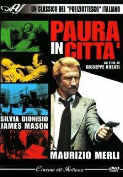 Paura in città