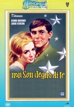 Non son degno di te
