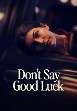 Don't Say Good Luck