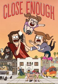 Close Enough - Stagione 1