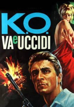 K.O. va e uccidi