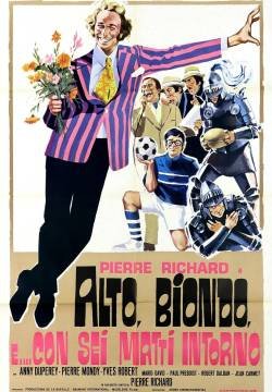 Alto, biondo e... con 6 matti intorno